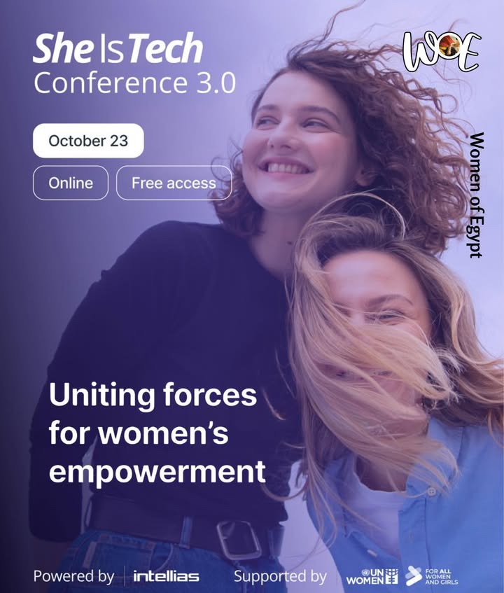 سيدات مصر تشارك في مؤتمر "She Is Tech 3.0" لدعم المساواة في التكنولوجيا عالميًا.